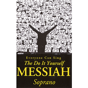 Handel's Do-It-Yourself Messiah Choral Tutorial