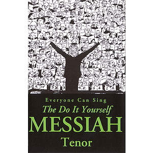 Handel's Do-It-Yourself Messiah Choral Tutorial