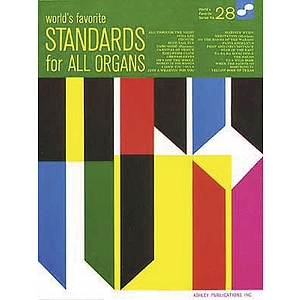 Standards For All Organs 28 Worlds Favorite