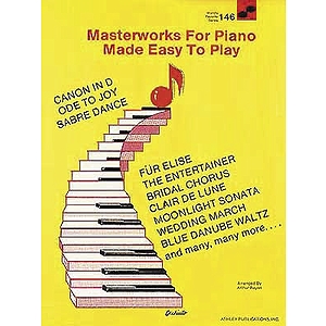 Masterworks for the Piano Made Easy to Play