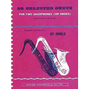 28 Selected Duets For Two Saxophones Or Oboes Intermediate Advanced