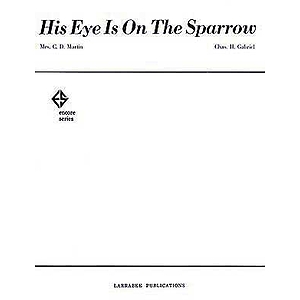 His Eye Is on the Sparrow