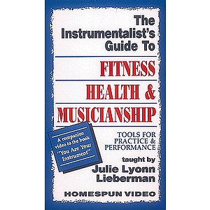 The Instrumentalist's Guide to Fitness, Health and Musicianship (VHS)