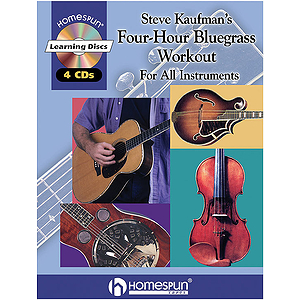 Steve Kaufman's Four-Hour Bluegrass Workout