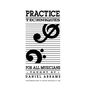 Practice Techniques for All Musicians