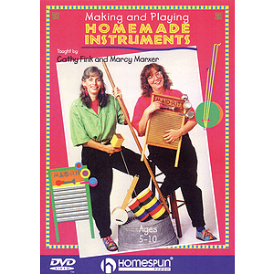 Making and Playing Homemade Instruments (DVD)