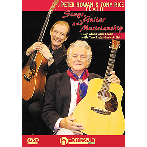 Peter Rowan and Tony Rice Teach Songs, Guitar, and Musicianship (DVD)