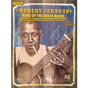 Robert Johnson - King of the Delta Blues