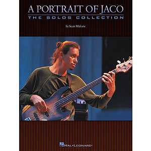 A Portrait of Jaco: The Solos Collection
