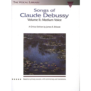 Songs of Claude Debussy - Volume II