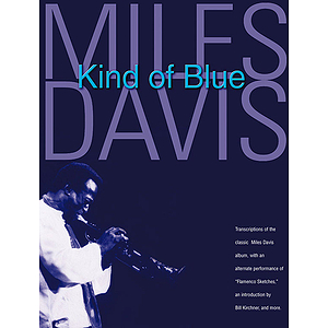 Miles Davis - Kind of Blue