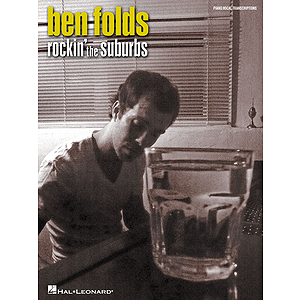 Ben Folds - Rockin' the Suburbs