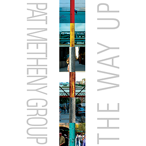 Pat Metheny Group - The Way Up
