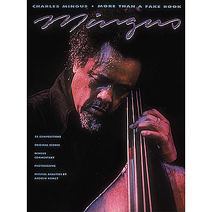 Charles Mingus - More Than a Fake Book
