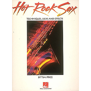 Hot Rock Sax - Techniques, Licks And Effects