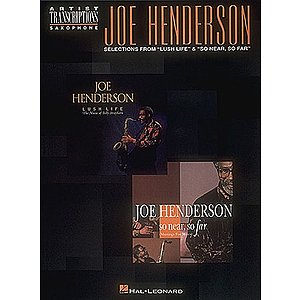 Joe Henderson - Selections from Lush Life and So Near, So Far
