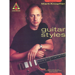 Mark Knopfler Guitar Styles - Volume 1
