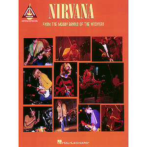 Nirvana - From the Muddy Banks of the Wishkah*