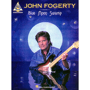 John Fogerty - Blue Moon Swamp
