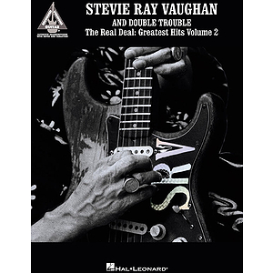 Stevie Ray Vaughan and Double Trouble - The Real Deal: Greatest Hits Volume 2