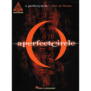 A Perfect Circle - Mer de Noms
