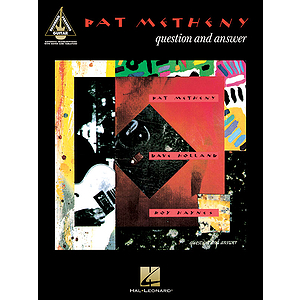 Pat Metheny - Question and Answer