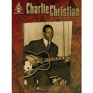 Charlie Christian - The Definitive Collection
