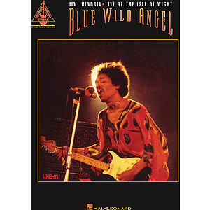 Blue Wild Angel: Jimi Hendrix Live at the Isle of Wight