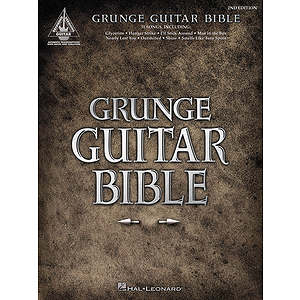 Grunge Guitar Bible - 2nd Edition