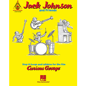 Jack Johnson and Friends - Sing-A-Longs and Lullabies for the Film Curious George