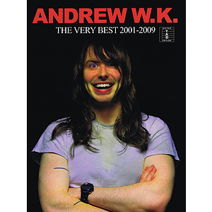 Andrew W.K. - The Very Best 2001-2009