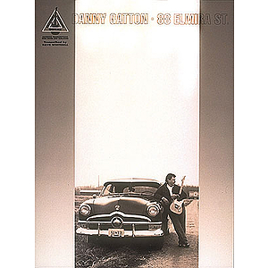 Danny Gatton - 88 Elmira St.*