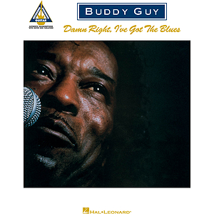 Buddy Guy - Damn Right, I've Got the Blues