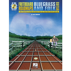 Fretboard Roadmaps - Bluegrass and Folk Guitar