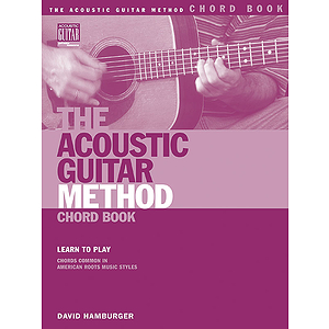 The Acoustic Guitar Method Chord Book