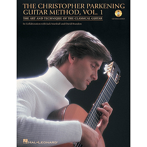 The Christopher Parkening Guitar Method - Volume 1
