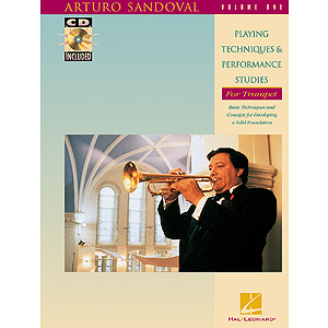 Arturo Sandoval - Playing Techniques & Performance Studies for Trumpet
