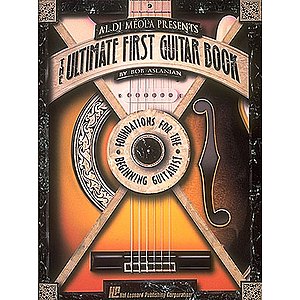 Al DiMeola Presents The Ultimate First Guitar Book