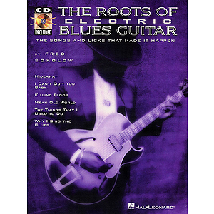 The Roots of Electric Blues Guitar