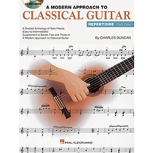 A Modern Approach to Classical Guitar Repertoire - Part 1