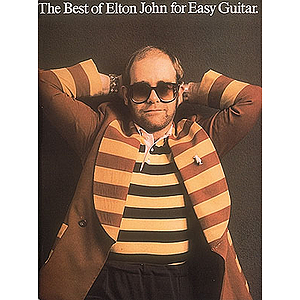 The Best of Elton John for Easy Guitar