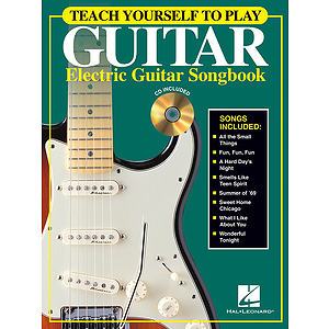 Teach Yourself to Play Guitar - Electric Guitar Songbook