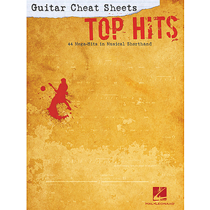 Guitar Cheat Sheets: Top Hits