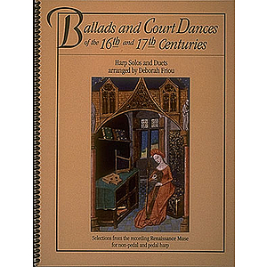 Ballads and Court Dances of the 16th & 17th Centuries