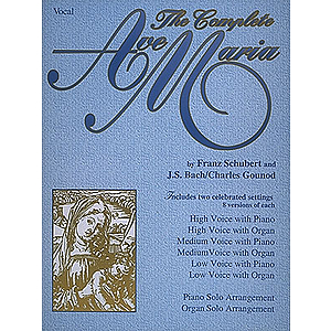 The Complete Ave Maria