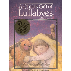 A Child's Gift of Lullabyes