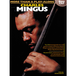 Charles Mingus - More Than a Play-Along - Bass Clef Edition