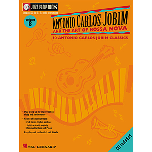 Antonio Carlos Jobim and the Art of Bossa Nova