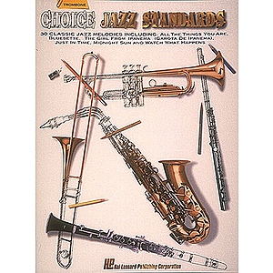 Choice Jazz Standards - Trombone