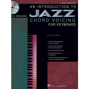 An Introduction to Jazz Chord Voicing for Keyboard - 2nd Edition